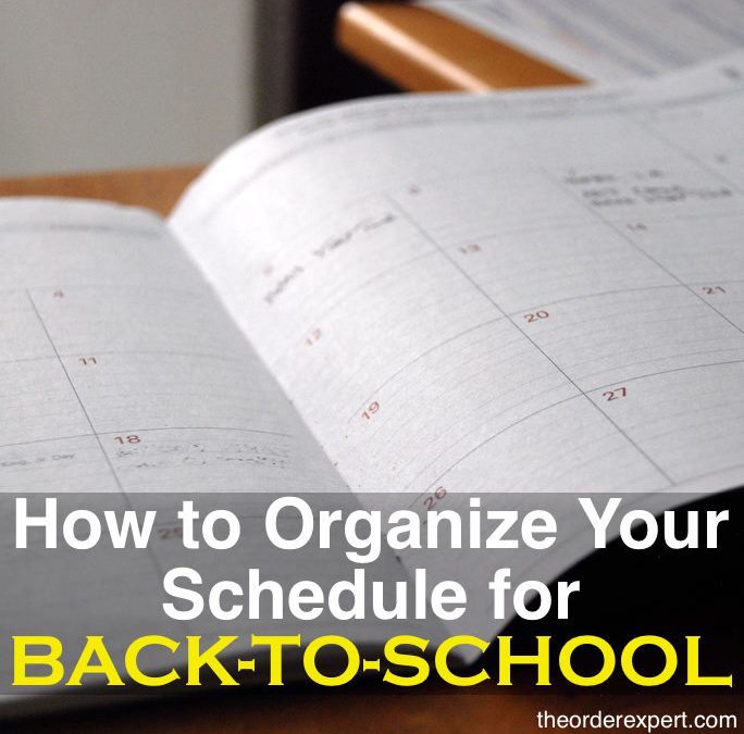 How to Organize Your Schedule for Back-to-School Season