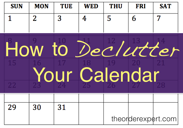 How to Declutter Your Calendar