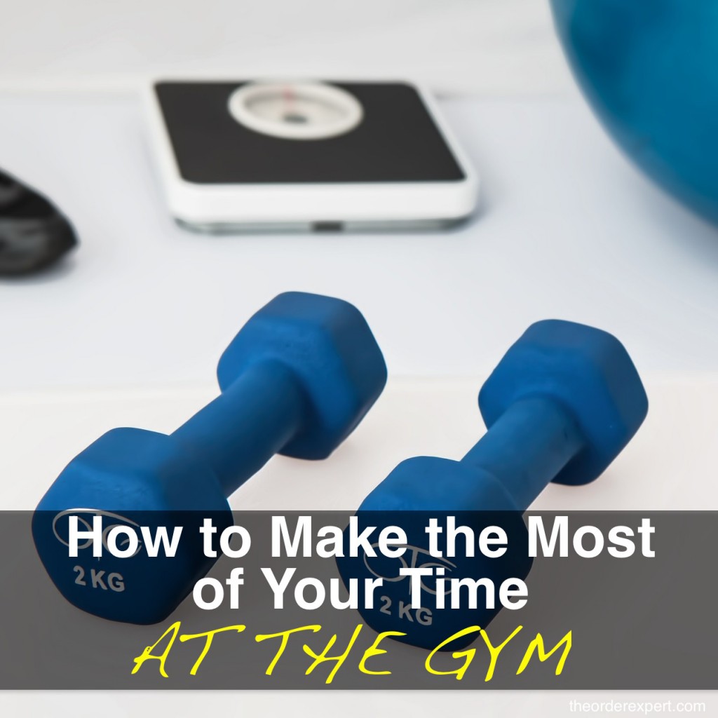 How to Make the Most of Your Time at the Gym