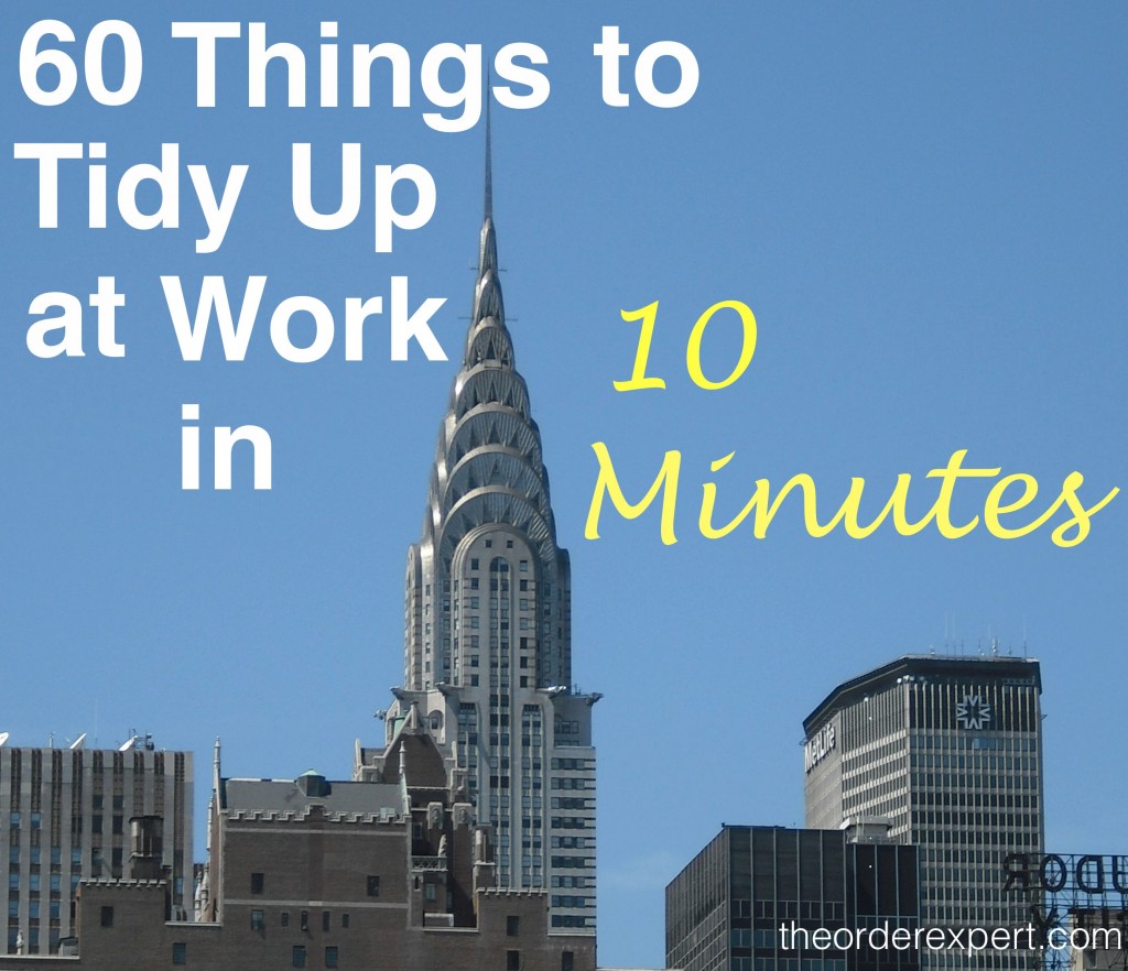 Image of the Chrysler Building and the phrase, 60 Things to Tidy Up at Work in 10 Minutes 