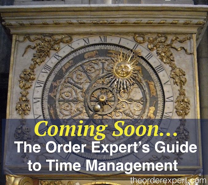 Coming Soon…The Order Expert’s Guide to Time Management