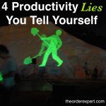 4 Productivity Lies You Tell Yourself