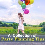 Image of a woman carrying a bunch of balloons and the phrase, A Collection of Party Planning Tips
