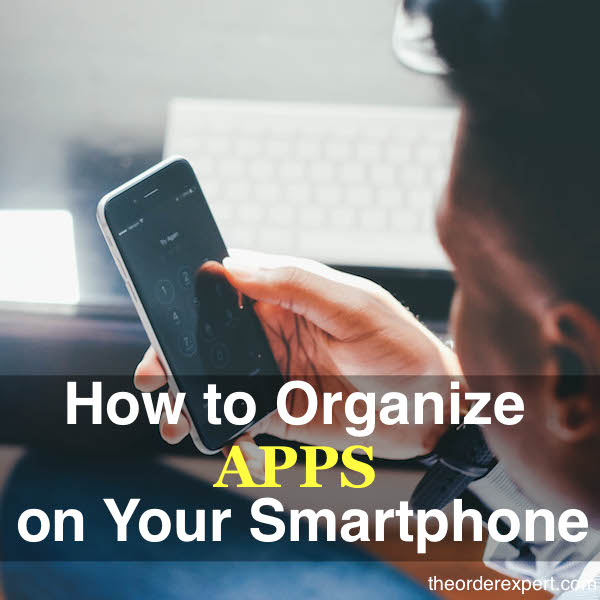 How to Organize Apps on Your Smartphone