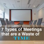 Image of a conference room and the phrase, 7 Types of Meetings that are a Waste of Time