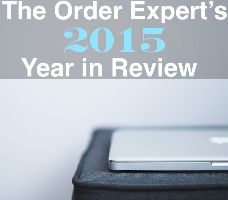 The Order Expert’s 2015 Year in Review