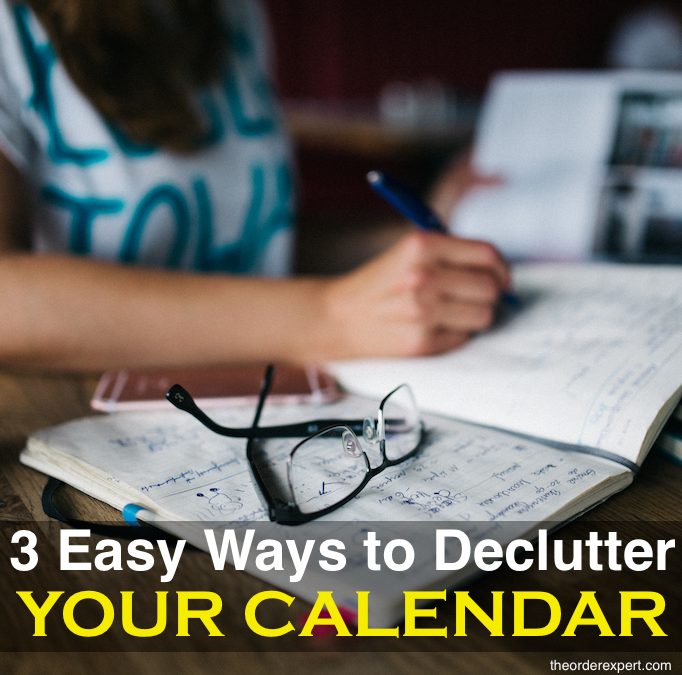 3 Easy Ways to Declutter Your Calendar