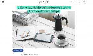 Bustle | 7 Everyday Habits of Productive People That You Should Adopt