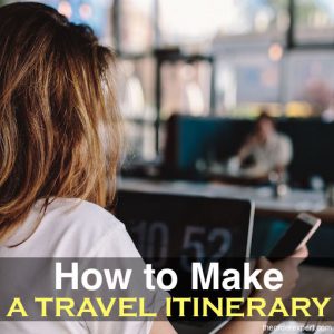 How to Make a Travel Itinerary