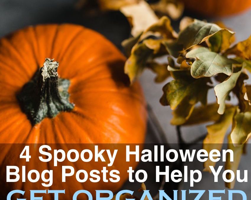 4 Spooky Halloween Blog Posts to Help You Get Organized
