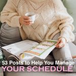 53 Posts to Help You Manage Your Schedule