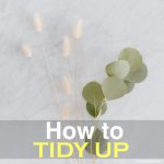How to Tidy Up