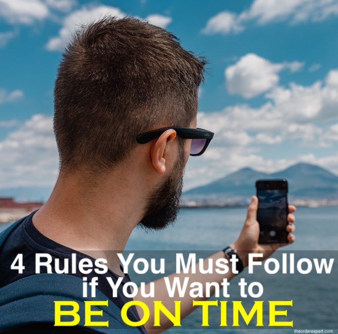 4 Rules You Must Follow if You Want to Be On Time