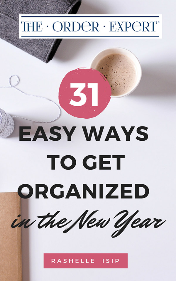 31 Easy Ways to Get Organized in the New Year cover