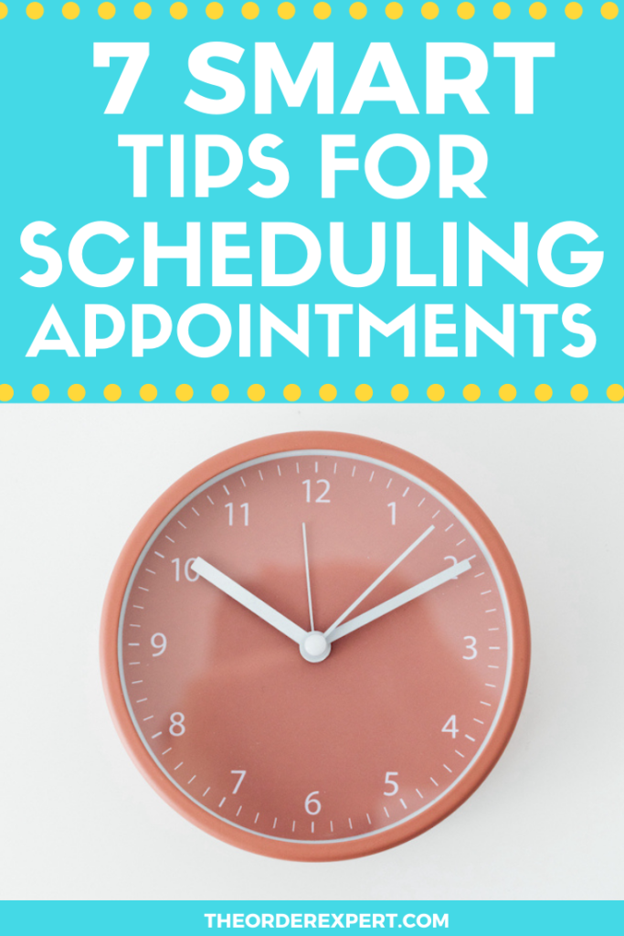 7 Smart Tips for Scheduling Appointments